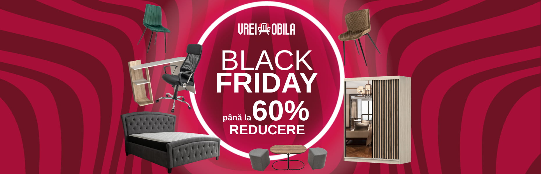 Black Friday VreiMobila
